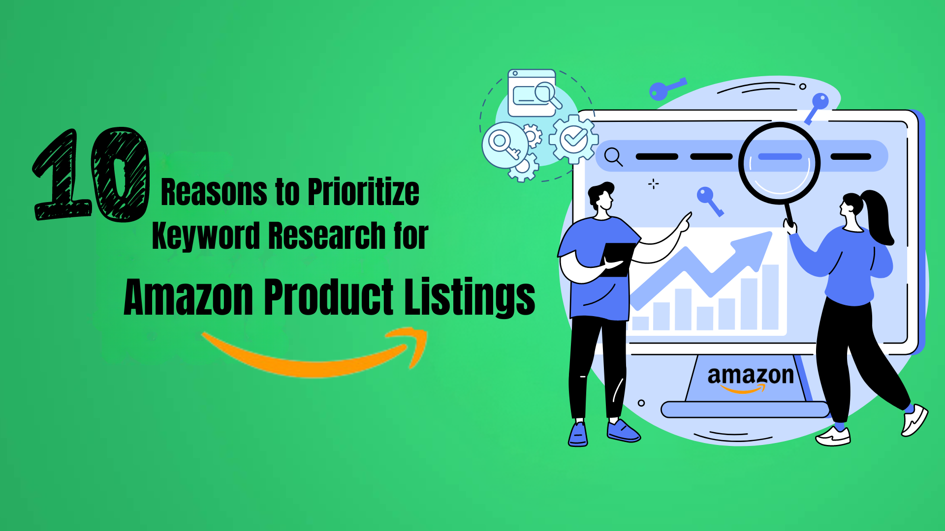 10 Reasons to Prioritize Keyword Research for Amazon Product Listings