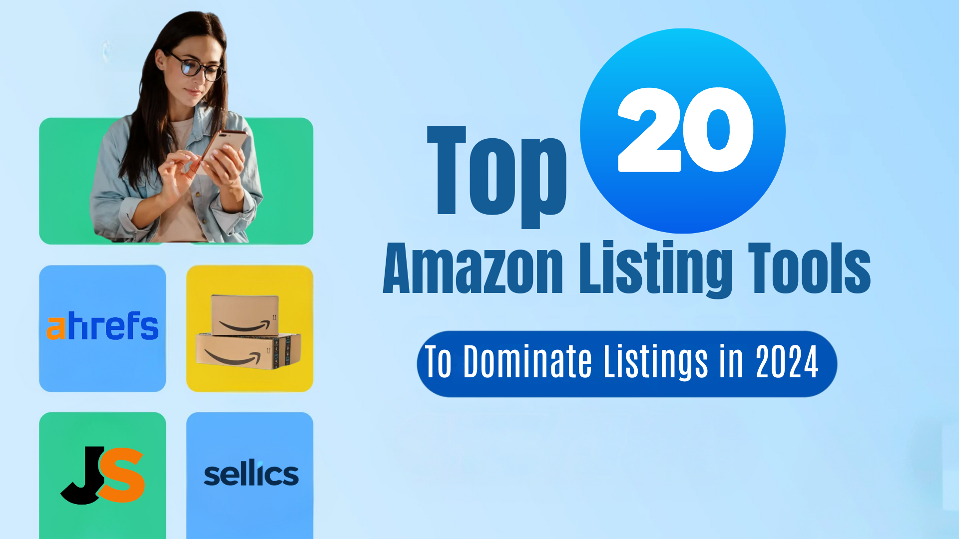 Top 20 Amazon Listing Tools To Dominate Listings in 2024