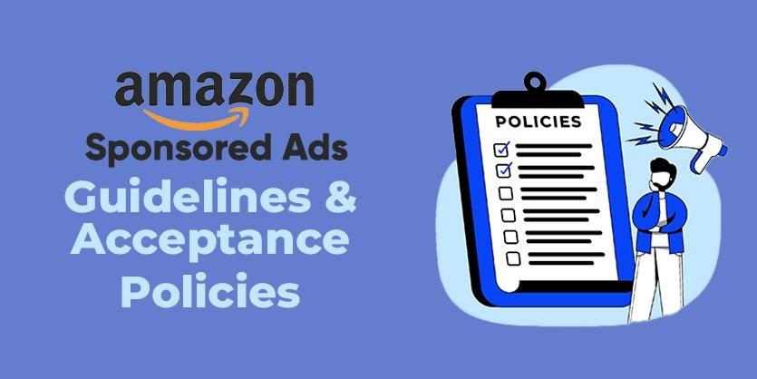 Navigating Amazon Ad Guidelines and Acceptance Policies